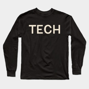Tech Hobbies Passions Interests Fun Things to Do Long Sleeve T-Shirt